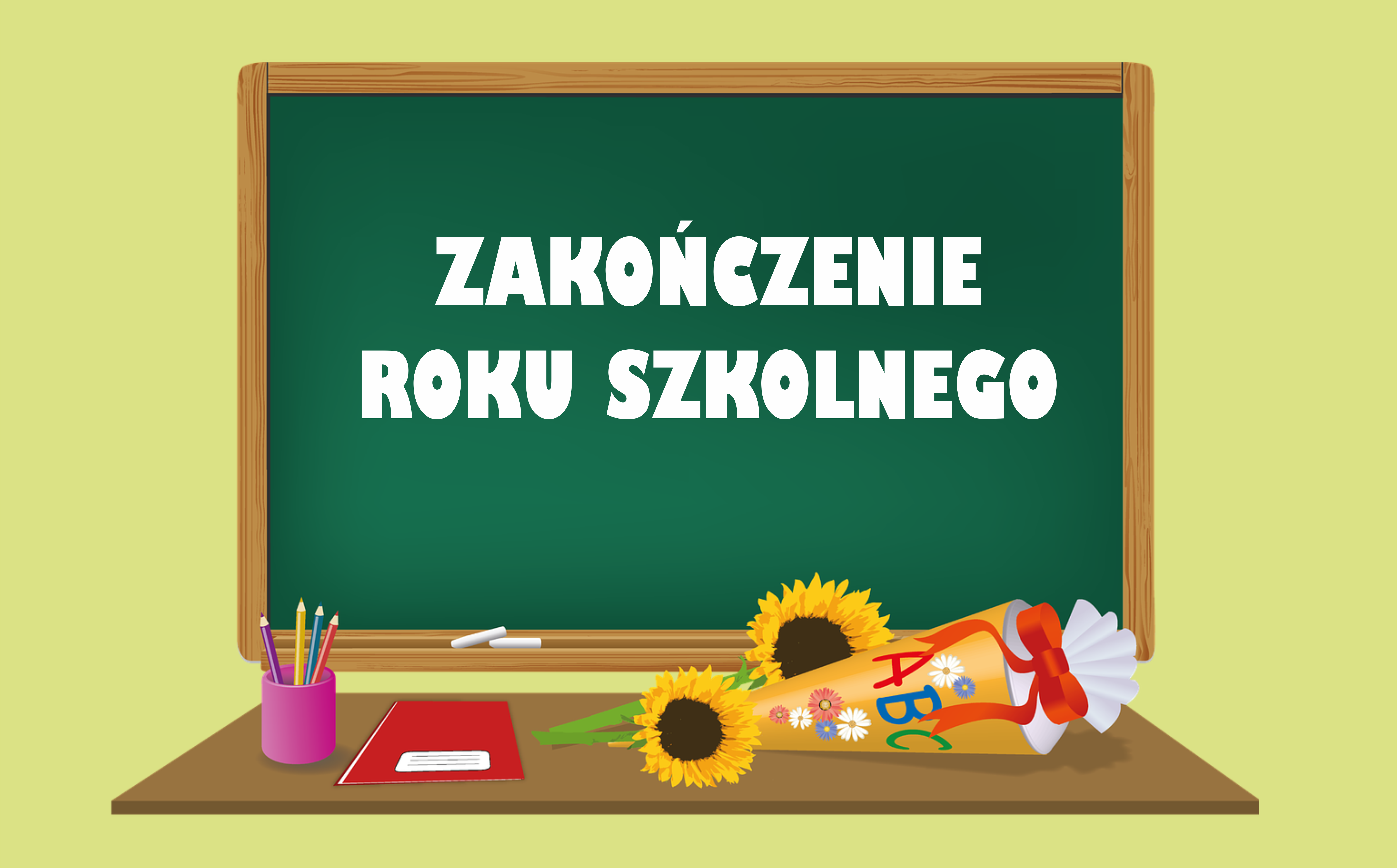 Tablica szkolna z napisem: "Zakończenie roku szkolnego"