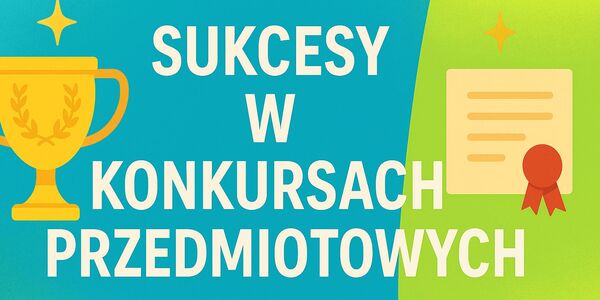 sukcesy w konkursach przedmiotowych - baner