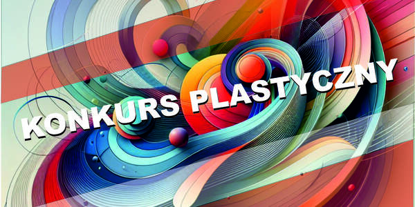 Napis "Konkurs plastyczny"